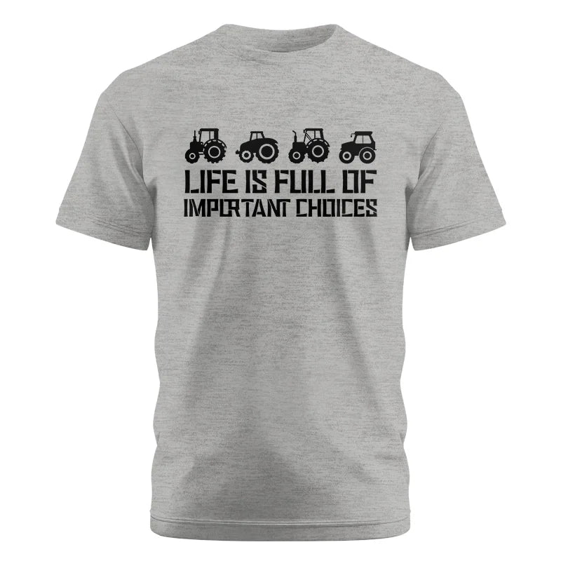 Image of Life Is Full Of Important Choices 20 - Unisex Cotton Crew Tee