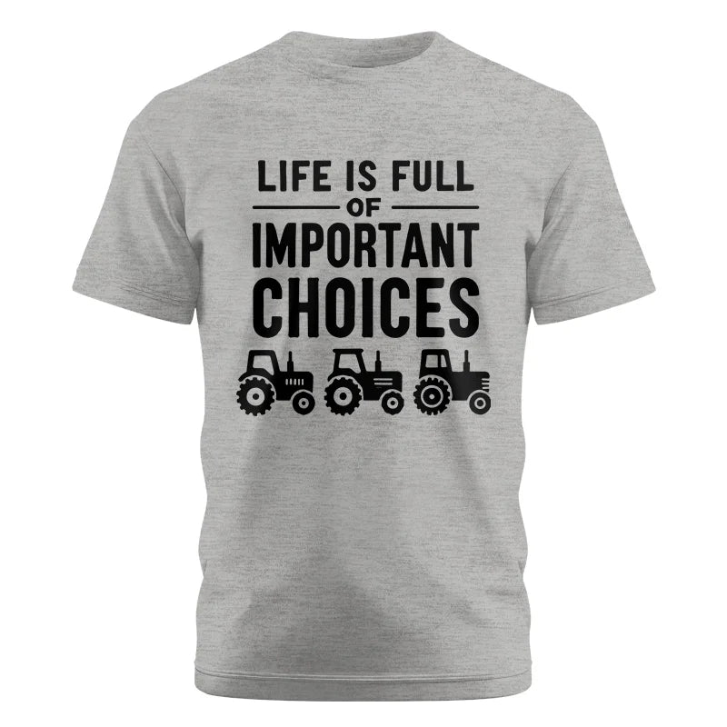 Image of Life Is Full Of Important Choices 27 - Unisex Cotton Crew Tee