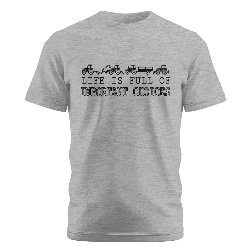 Image of Life Is Full Of Important Choices 29 - Unisex Cotton Crew Tee