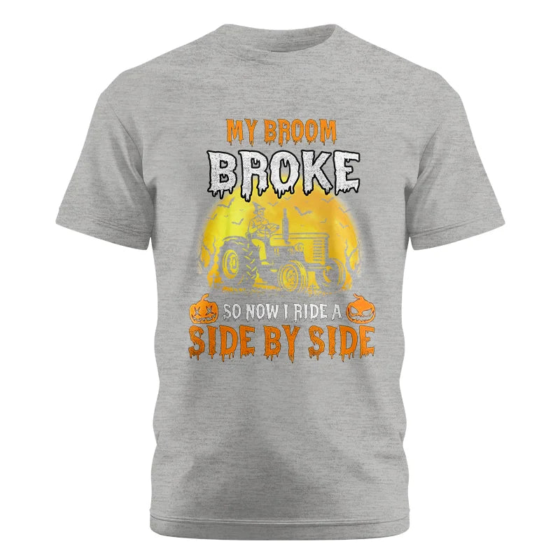 Image of My Broom Broke_I Have A Tractor Halloween - Unisex Cotton Crew Tee