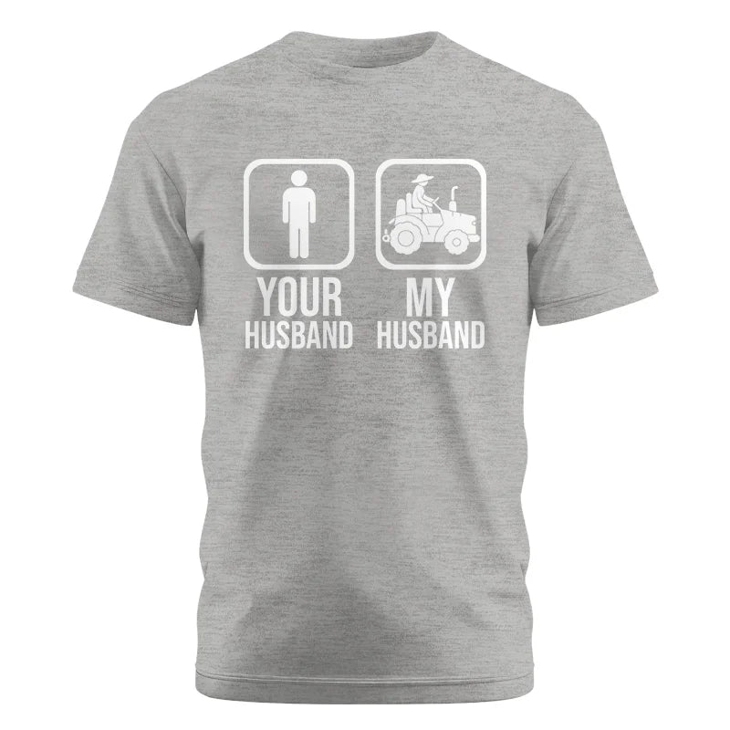 My Husband Is Cooler Than Yours Funny Farm Tractor 1 - Unisex Cotton Crew Tee