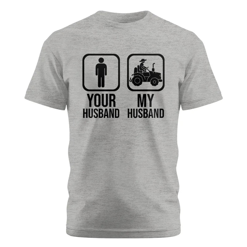 My Husband Is Cooler Than Yours Funny Farm Tractor 2 - Unisex Cotton Crew Tee