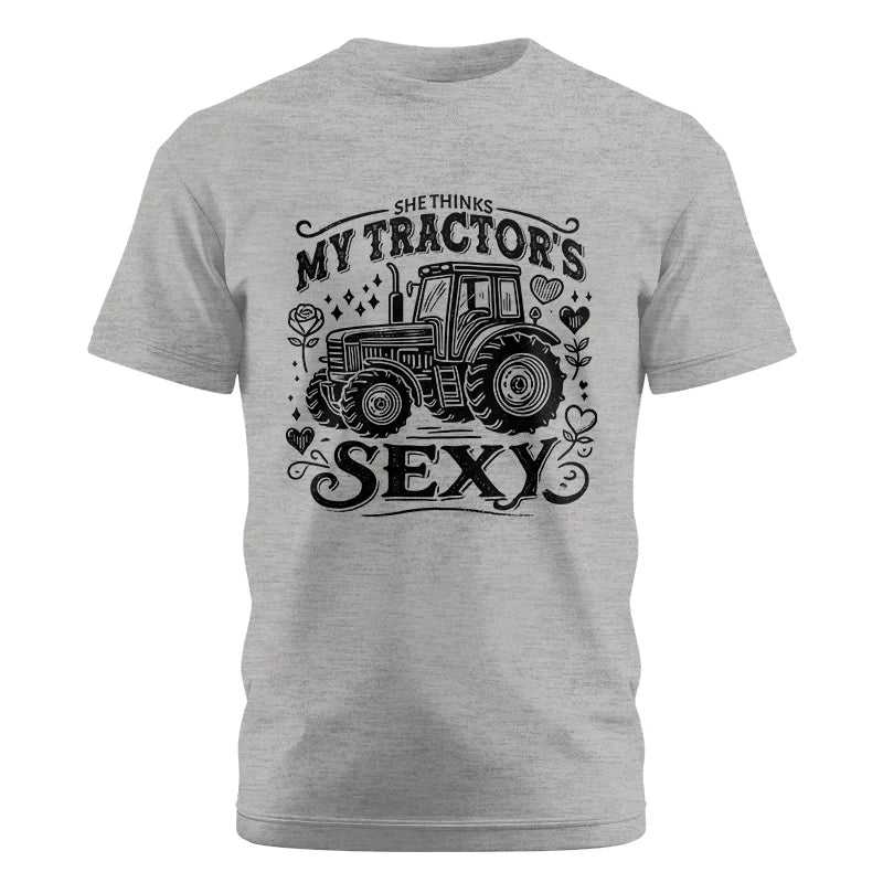 She Thinks My Tractor's Sexy - Unisex Cotton Crew Tee