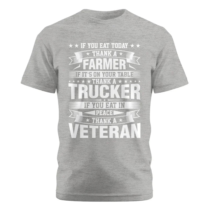 Image of Thank a Farmer Thank a Trucker Thank a Veteran Appreciation - Unisex Cotton Crew Tee