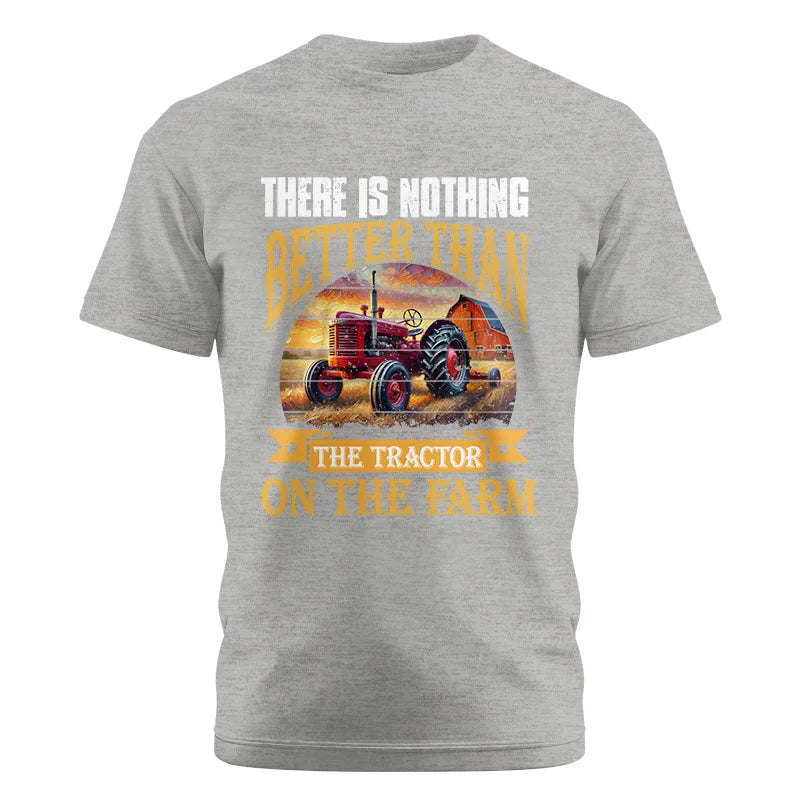 Image of There Is Nothing Better Than Tractor On The Farm 2 - Unisex Cotton Crew Tee