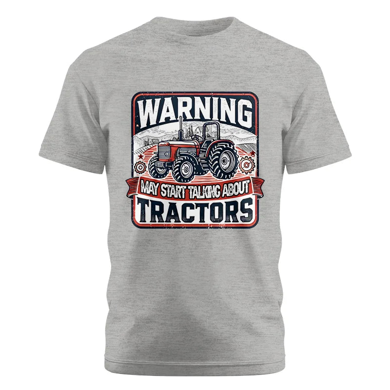 Image of Warning May Start Talking About Tractors - Unisex Cotton Crew Tee