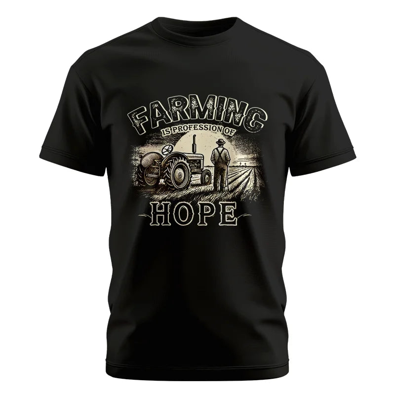 Farming Is A Profession Of Hope 2 - Unisex Cotton Crew Tee