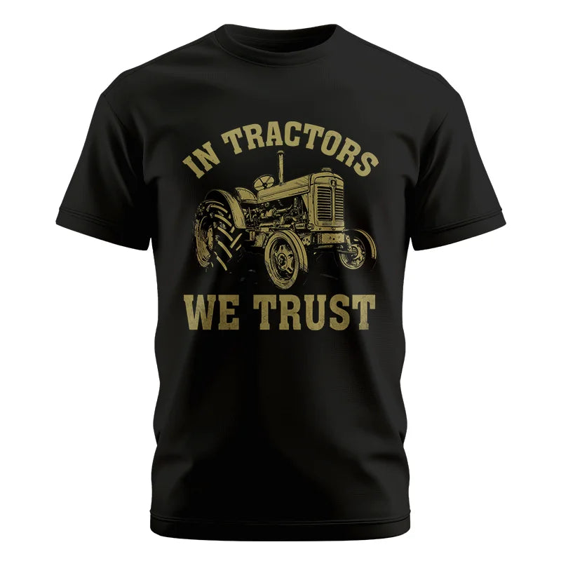 In Tractors We Trust - Unisex Cotton Crew Tee