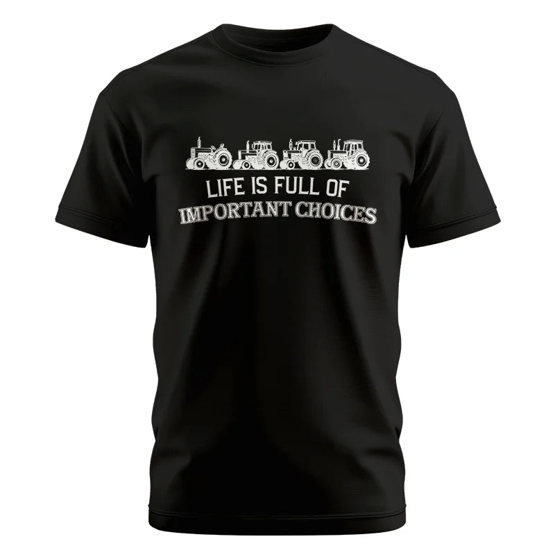 Image of Life Is Full Of Important Choices 11 - Unisex Cotton Crew Tee