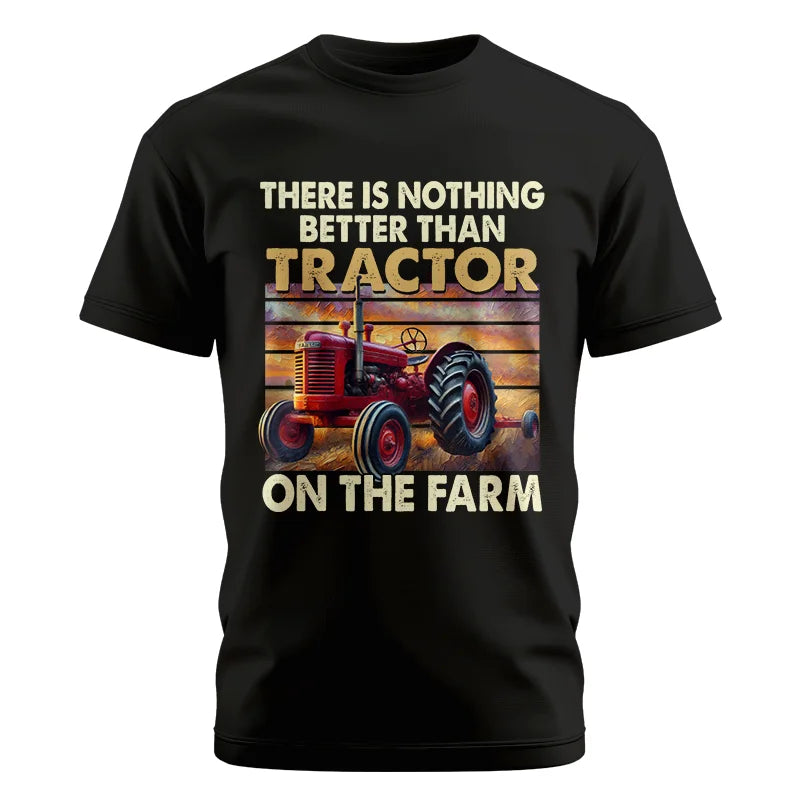 Image of There Is Nothing Better Than Tractor On The Farm 1 - Unisex Cotton Crew Tee