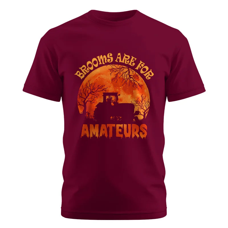 Brooms Are For Amateurs - Unisex Cotton Crew Tee