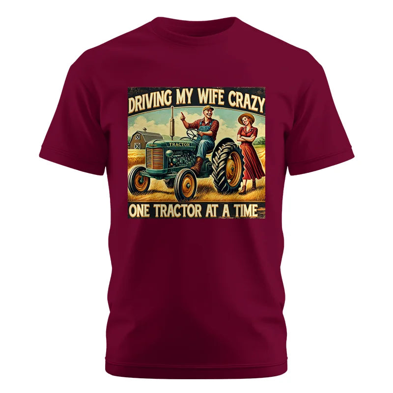 Image of Driving My Wife Crazy One Tractor At A Time - Unisex Cotton Crew Tee