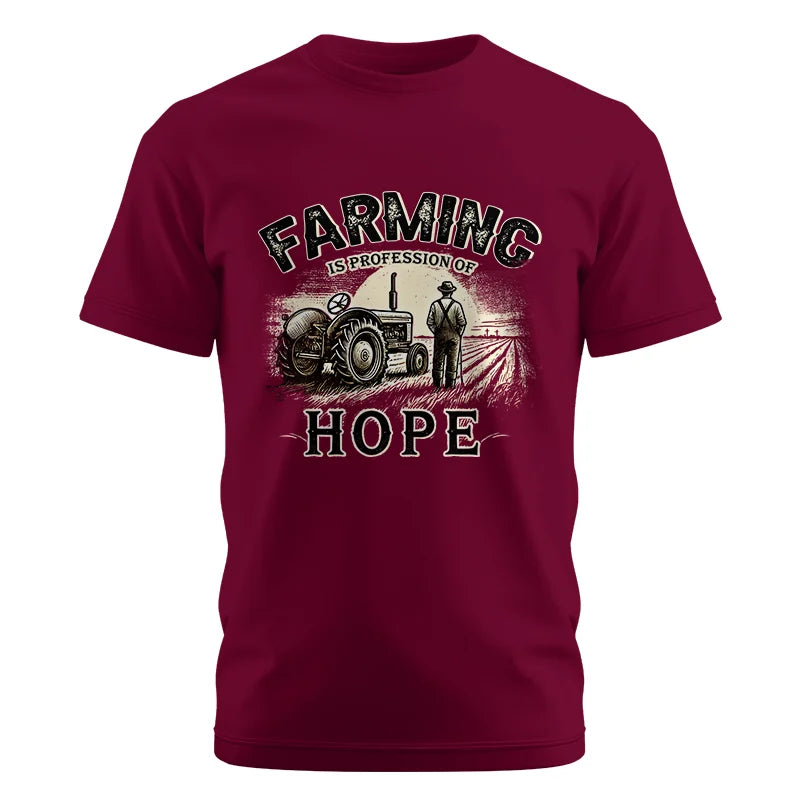 Farming Is A Profession Of Hope 2 - Unisex Cotton Crew Tee