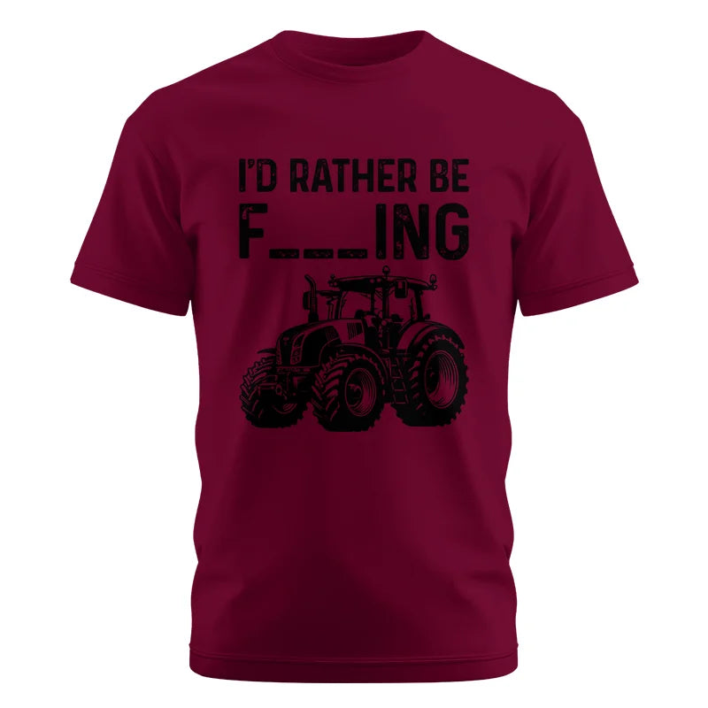 Funny I Would Rather Be Farming Tractor 1 - Unisex Cotton Crew Tee