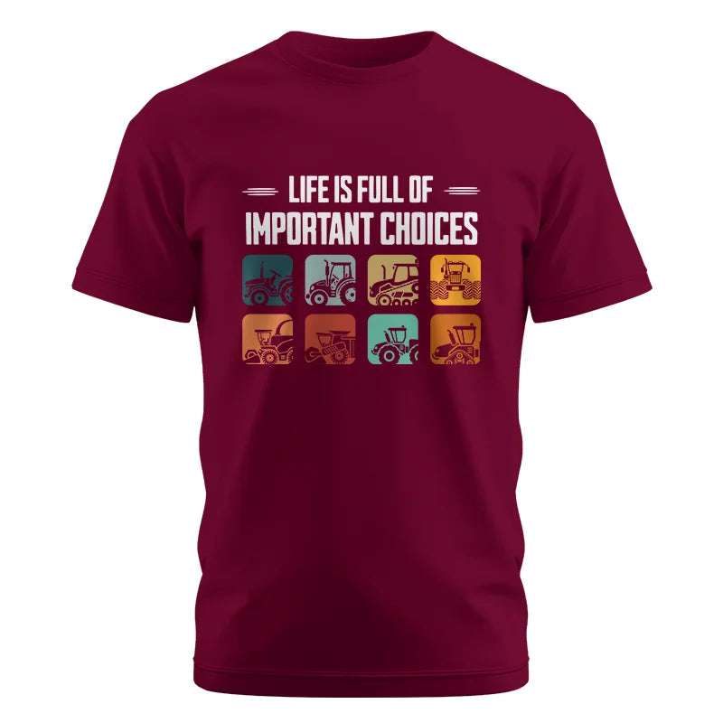 Life Is Full Important Choices 36 - Unisex Cotton Crew Tee