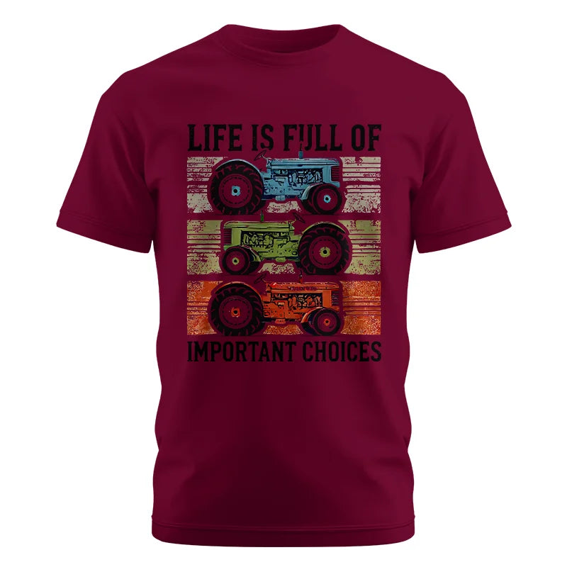 Life Is Full Of Important Choices 3 - Unisex Cotton Crew Tee