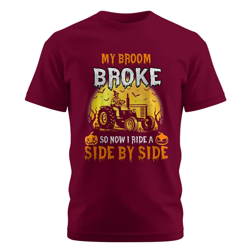 My Broom Broke_I Have A Tractor Halloween - Unisex Cotton Crew Tee