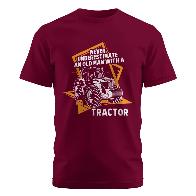 Never Underestimate An Old Man With A Tractor Farming Dad - Unisex Cotton Crew Tee