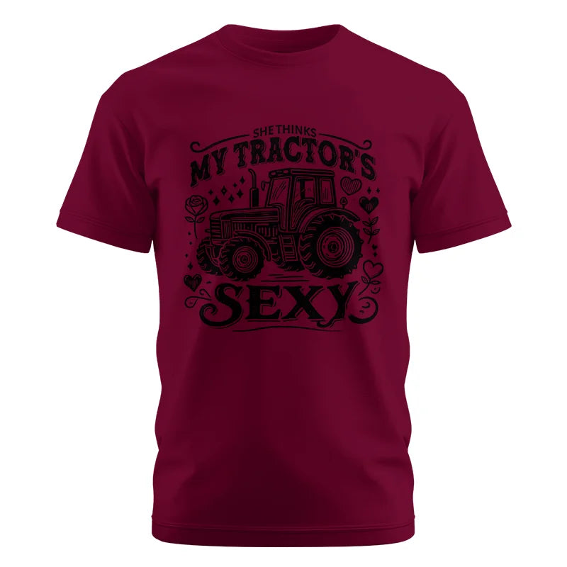 She Thinks My Tractor's Sexy - Unisex Cotton Crew Tee