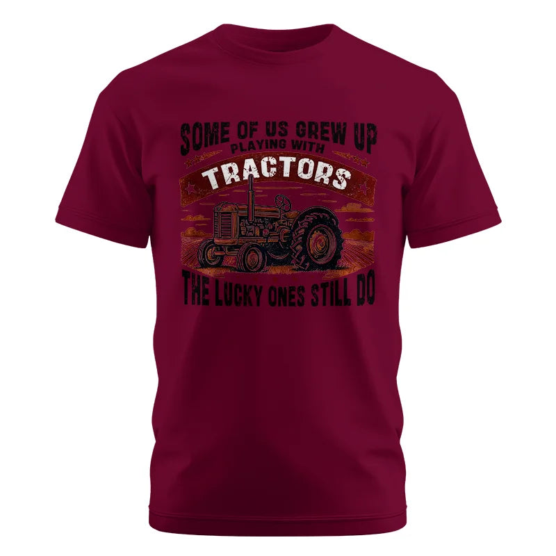 Some Of Us Grew Up Playing With Tractors 2 - Unisex Cotton Crew Tee