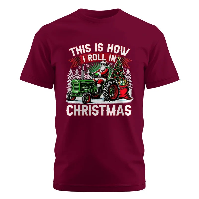 This Is How I Roll In Christmas - Unisex Cotton Crew Tee