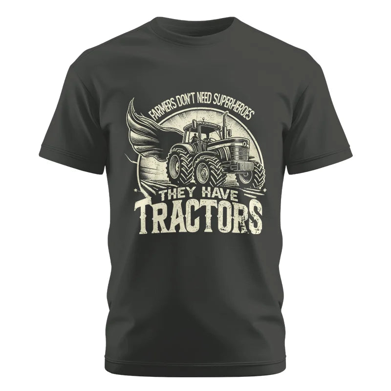 Farmers Don’t Need Superheroes They Have Tractors - Unisex Cotton Crew Tee