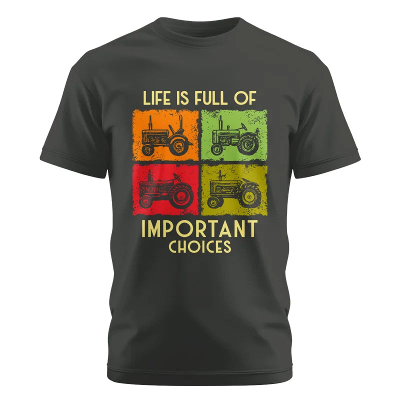 Image of Life Is Full Of Important Choices 33 - Unisex Cotton Crew Tee