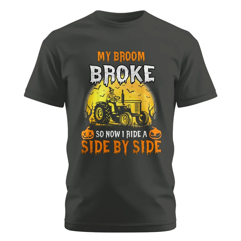 My Broom Broke_I Have A Tractor Halloween - Unisex Cotton Crew Tee