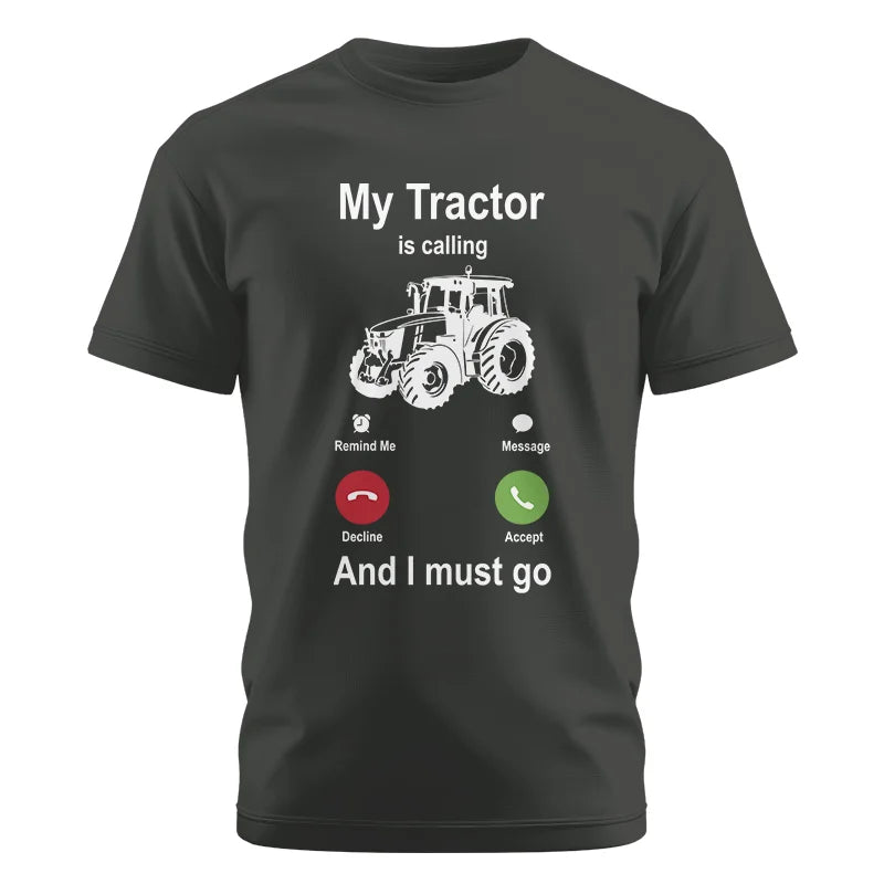 My Tractor Is Calling - Unisex Cotton Crew Tee