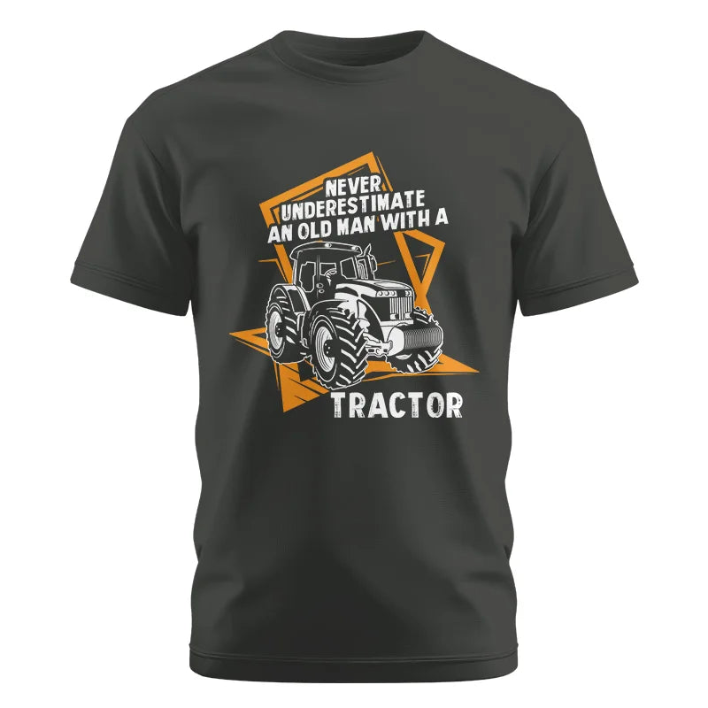 Never Underestimate An Old Man With A Tractor Farming Dad - Unisex Cotton Crew Tee