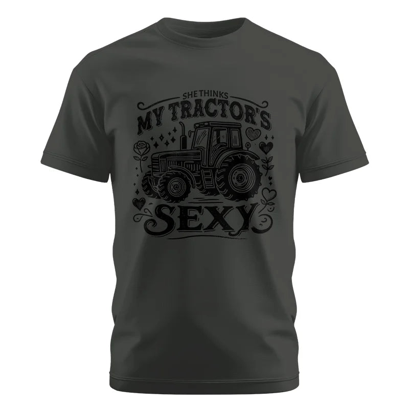 She Thinks My Tractor's Sexy - Unisex Cotton Crew Tee