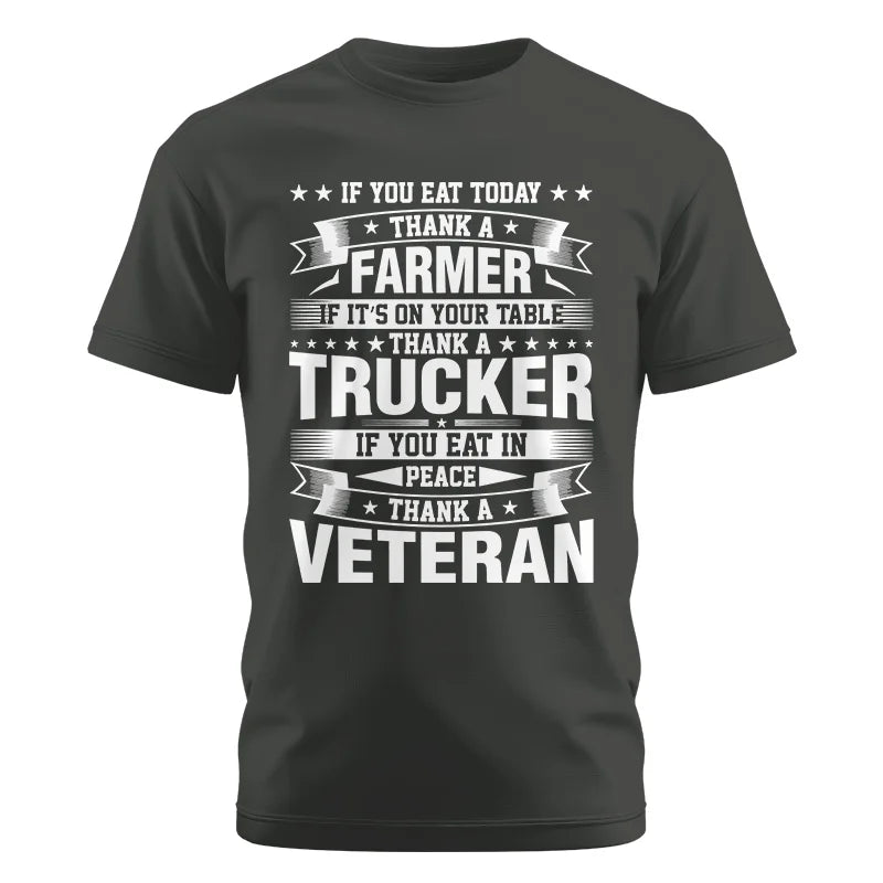 Image of Thank a Farmer Thank a Trucker Thank a Veteran Appreciation - Unisex Cotton Crew Tee