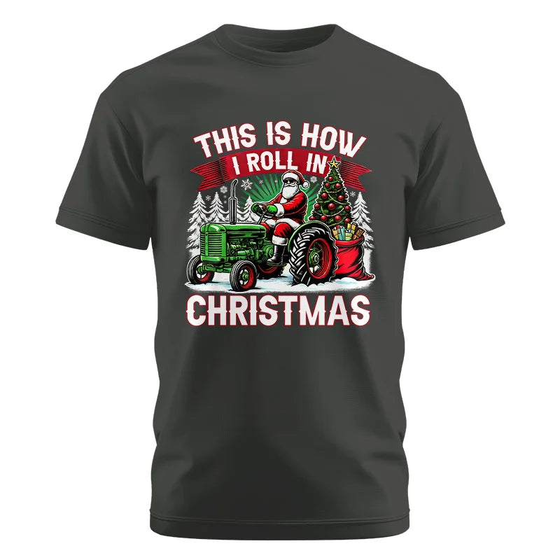 Image of This Is How I Roll In Christmas - Unisex Cotton Crew Tee