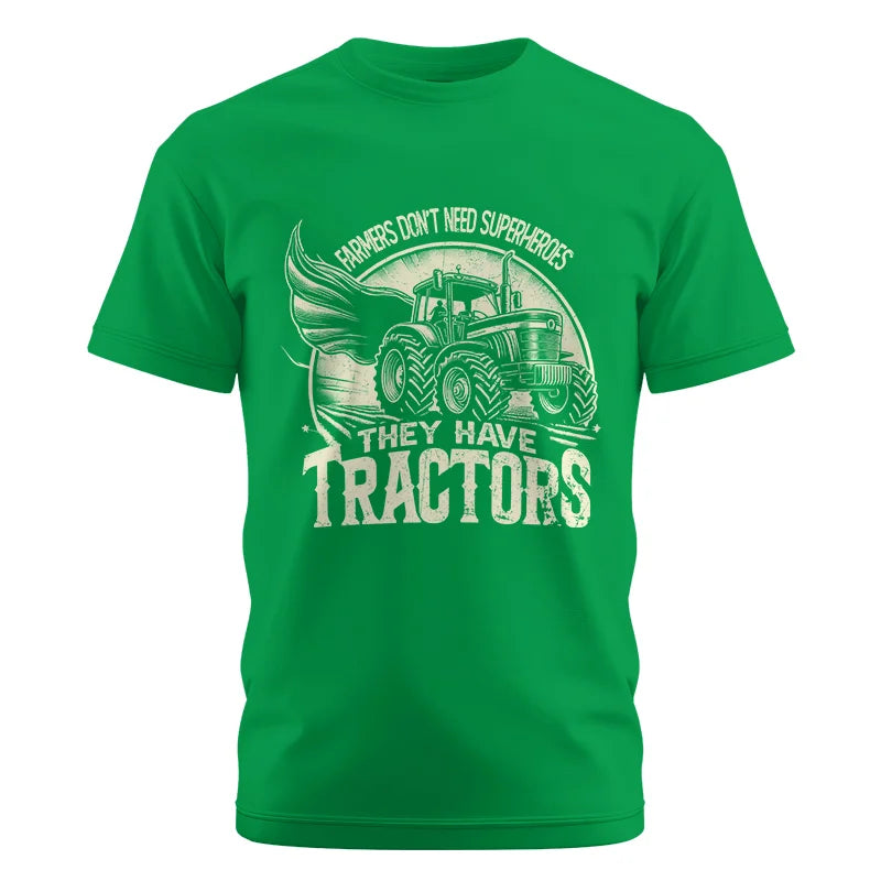 Farmers Don’t Need Superheroes They Have Tractors - Unisex Cotton Crew Tee