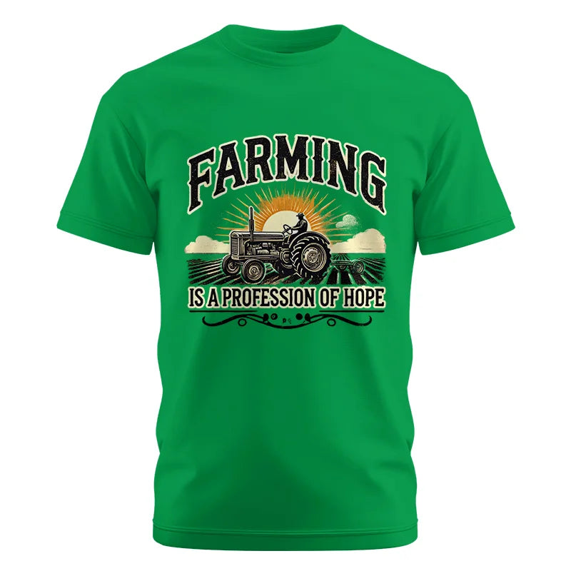 Farming Is A Profession Of Hope 1 - Unisex Cotton Crew Tee