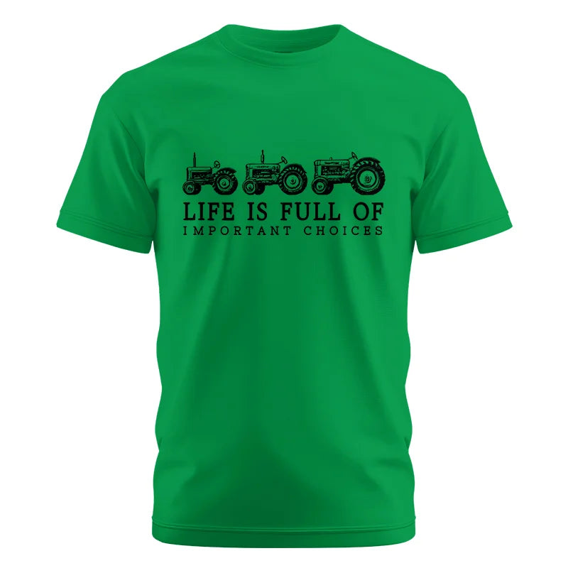 Life Is Full Of Important Choices 13 - Unisex Cotton Crew Tee