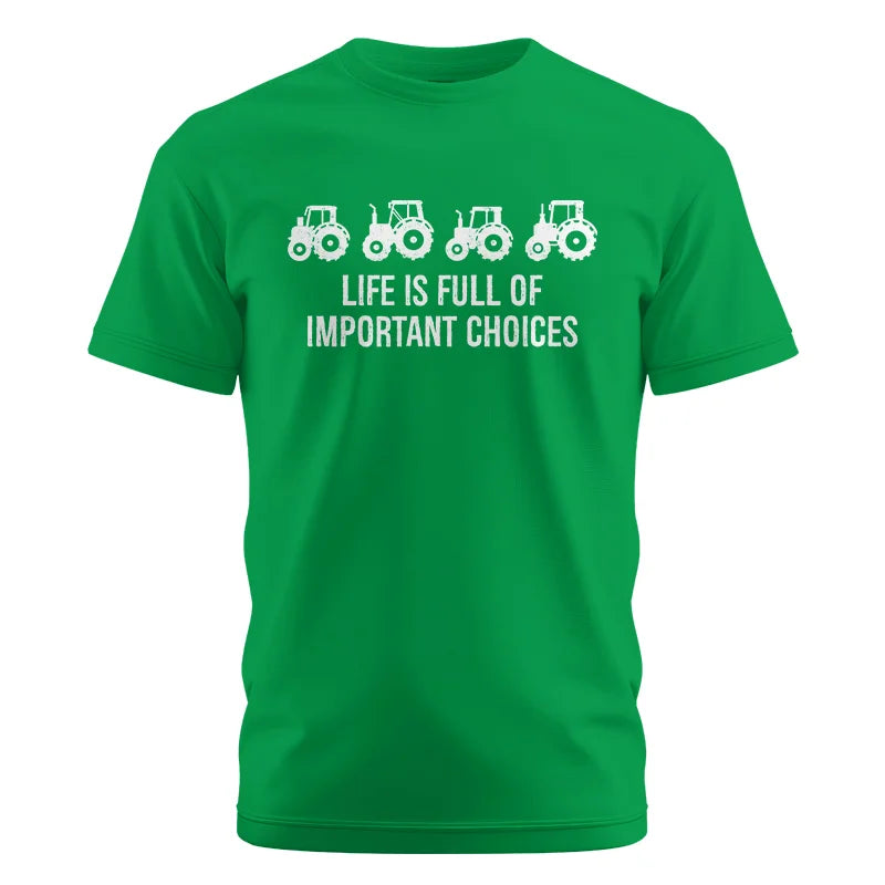 Life Is Full Of Important Choices 18 - Unisex Cotton Crew Tee