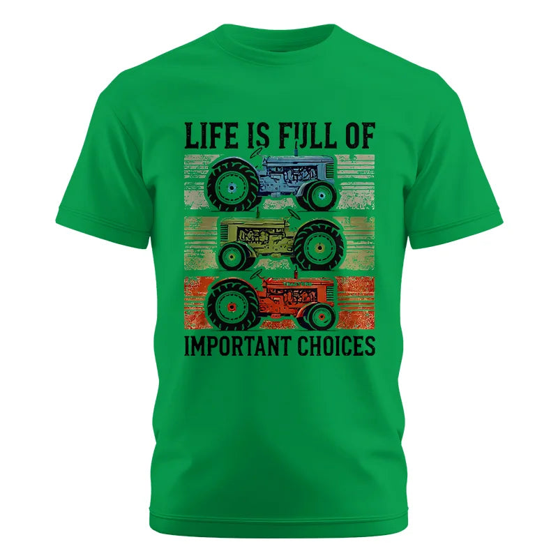 Life Is Full Of Important Choices 3 - Unisex Cotton Crew Tee