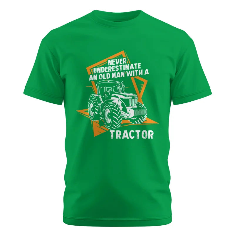 Never Underestimate An Old Man With A Tractor Farming Dad - Unisex Cotton Crew Tee