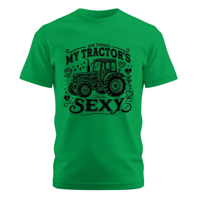 She Thinks My Tractor's Sexy - Unisex Cotton Crew Tee