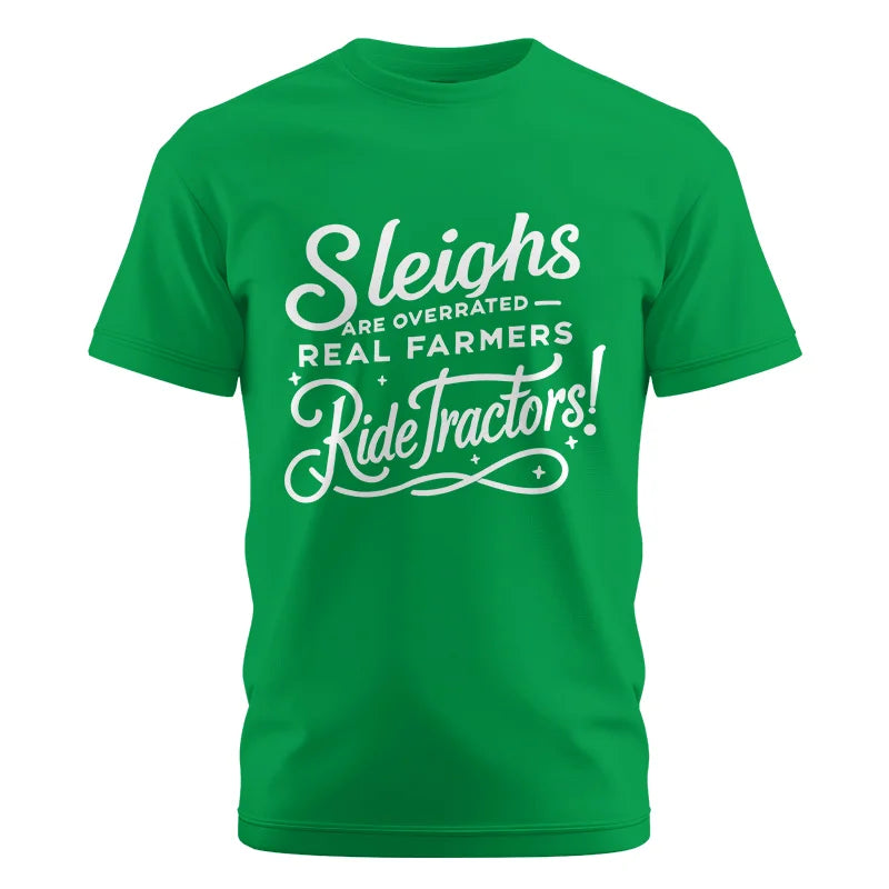 Image of Sleighs Are Overrated_Real Farmers Ride Tractors! - Unisex Cotton Crew Tee