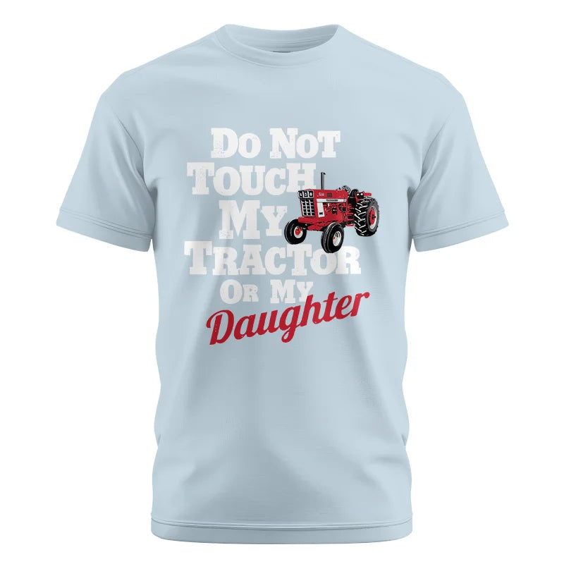 Image of Do Not Touch My Tractor Or My Daughter - Unisex Cotton Crew Tee