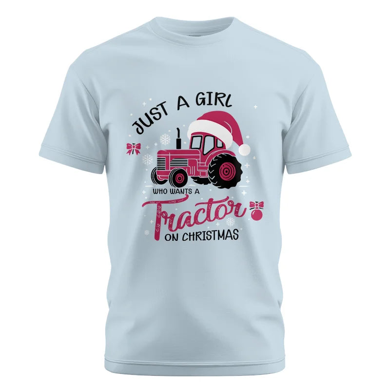 Just A Girl Who Want A Tractor On Christmas - Unisex Cotton Crew Tee