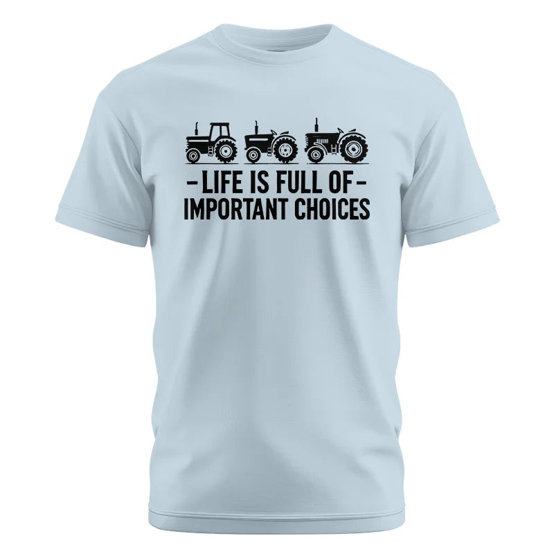 Image of Life Is Full Of Important Choices 21 - Unisex Cotton Crew Tee