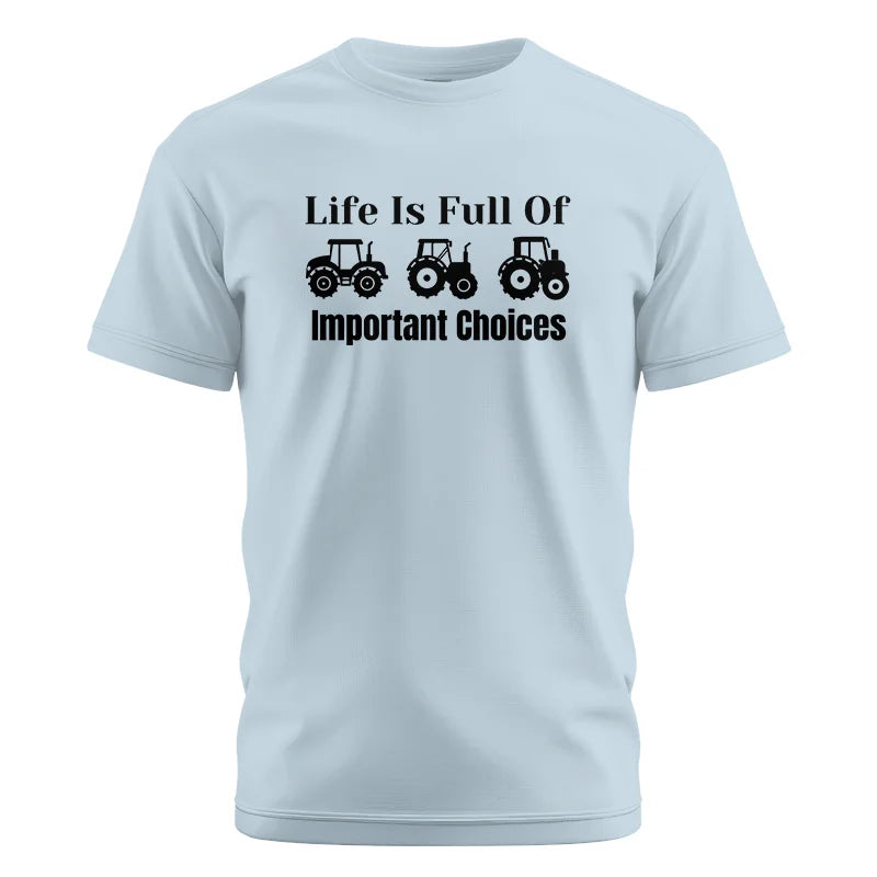 Image of Life Is Full Of Important Choices 22 - Unisex Cotton Crew Tee