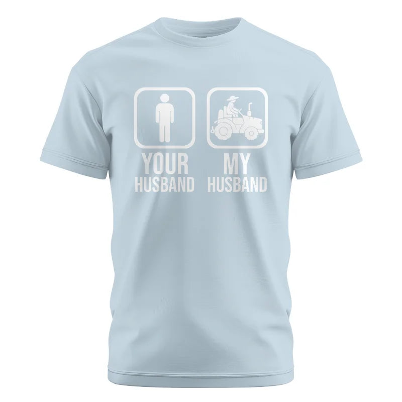 My Husband Is Cooler Than Yours Funny Farm Tractor 1 - Unisex Cotton Crew Tee