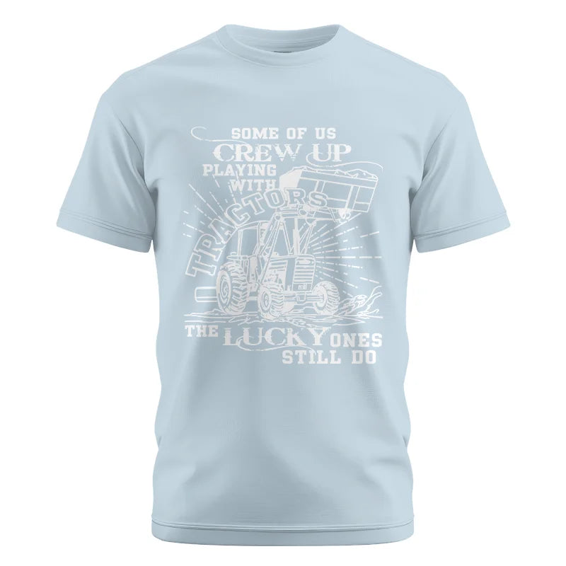 Some Of Us Grew Up Playing With Tractors 1 - Unisex Cotton Crew Tee