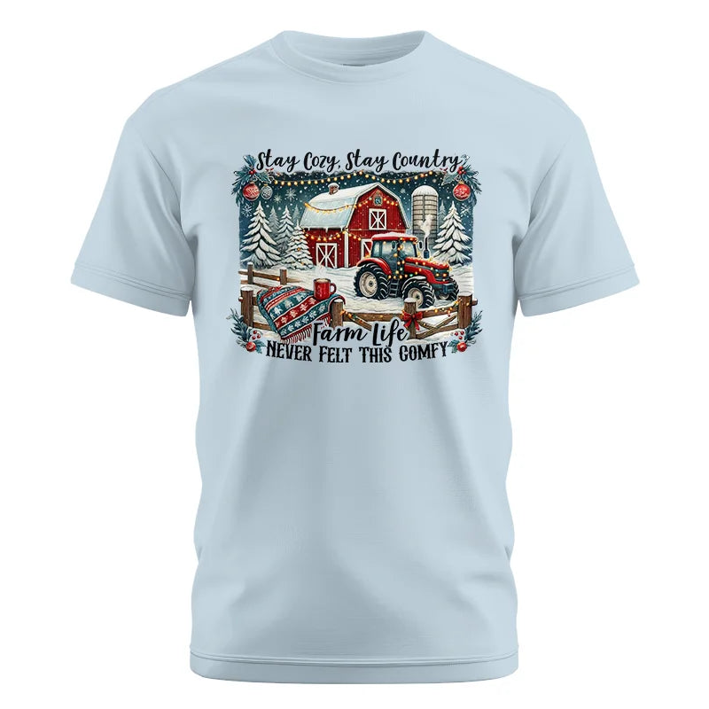 Stay Cozy_Stay Country_Farm Life Never Felt This Comfy 3 - Unisex Cotton Crew Tee