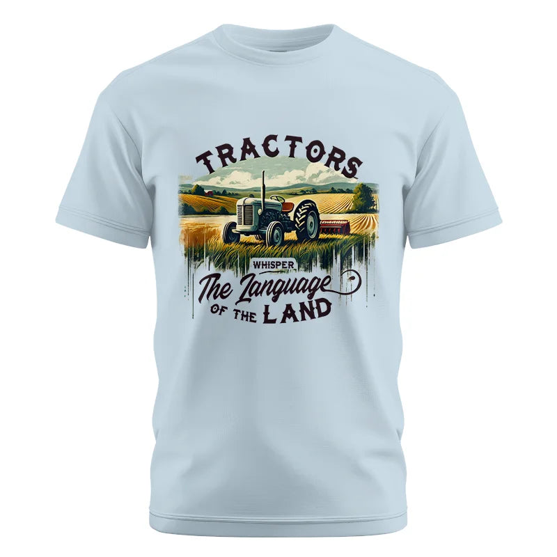 Tractors Whisper The Language Of The Land 2 - Unisex Cotton Crew Tee