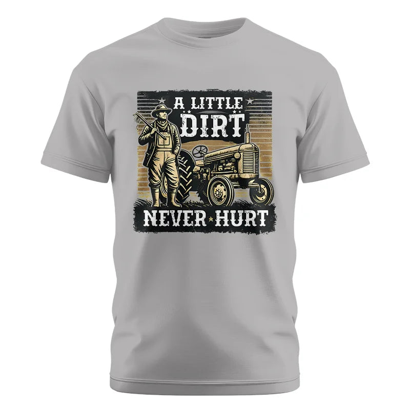 A Little Dirt Never Hurt 2 - Unisex Cotton Crew Tee